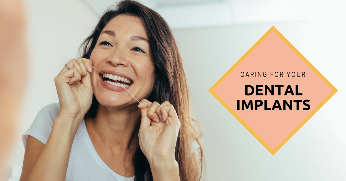 Caring for your dental implants